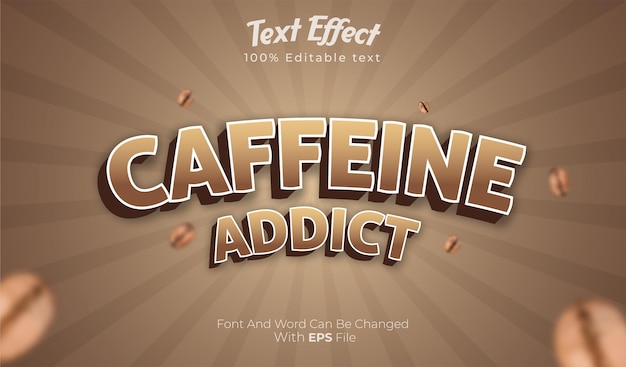 caffeine addict coffee editable text effect