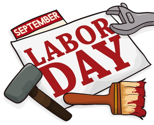 Calendar working tools hammer wrench and paint brush around a sign to celebrate Labor Day march