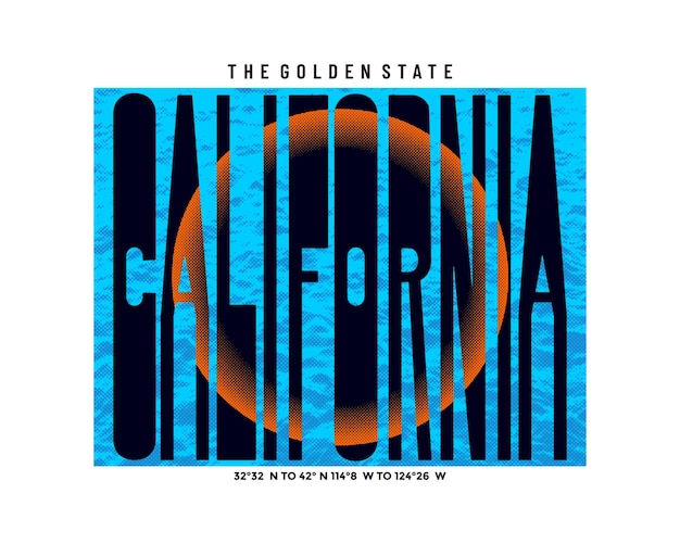 California typography slogan apparels abstract design vector print illustration