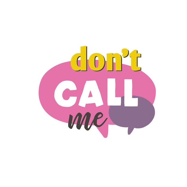 Don't call me. Y2K. Vector illustration 1990s, 1980s, 2000s style. Vector quote. Comic element