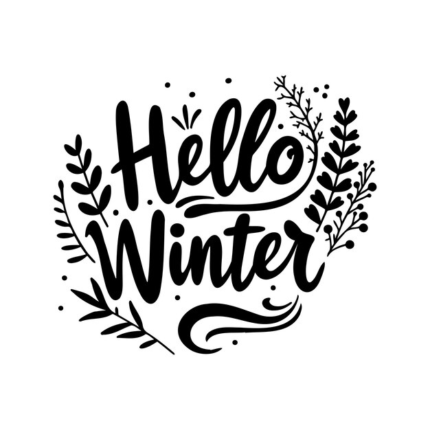 Vector calligraphy hello winter with natural ornaments