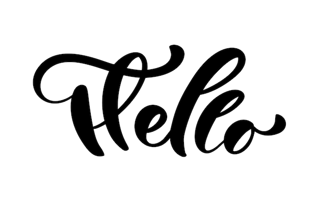 Vector calligraphy lettering text hello hand drawn brush pen phrase isolated white background handwritten