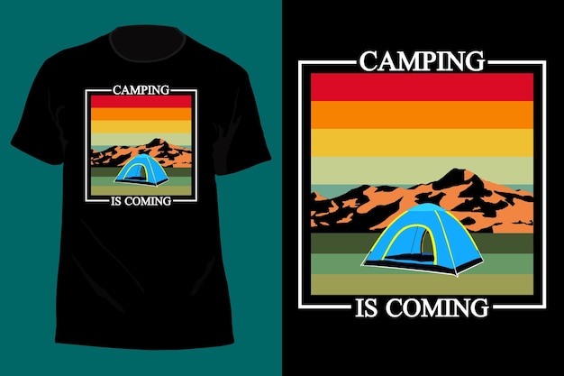 Camping Is Coming T Shirt Design Retro Vintage