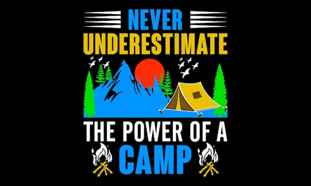 Camping Typography Vector illustration and colorful design.