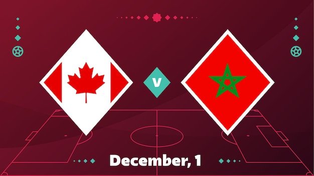 Canada vs Morocco Football 2022 Group F World Football Competition championship match versus