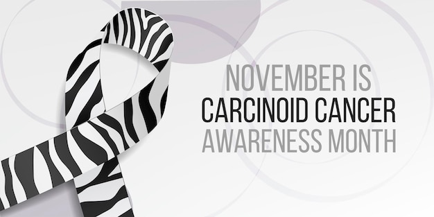 Carcinoid cancer awareness month concept. Banner template with zebra ribbon awareness and text. Vector illustration.