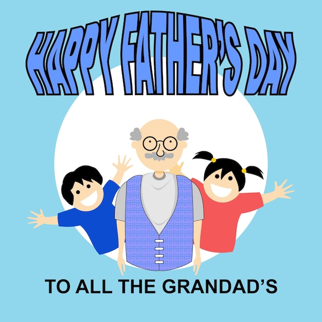 Vector a card that says happy fathers day to all grandads