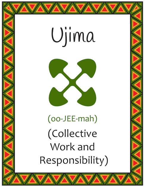 A card with one of the Kwanzaa principles Symbol Ujiima means Collective work and responsibility in Swahili Poster with an ethnic African pattern in traditional colors Vector illustration