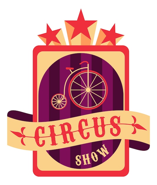 Carnival show retro sticker Vintage circus emblem