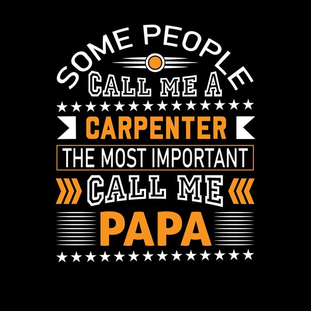 Vector carpenter papa t-shirt design