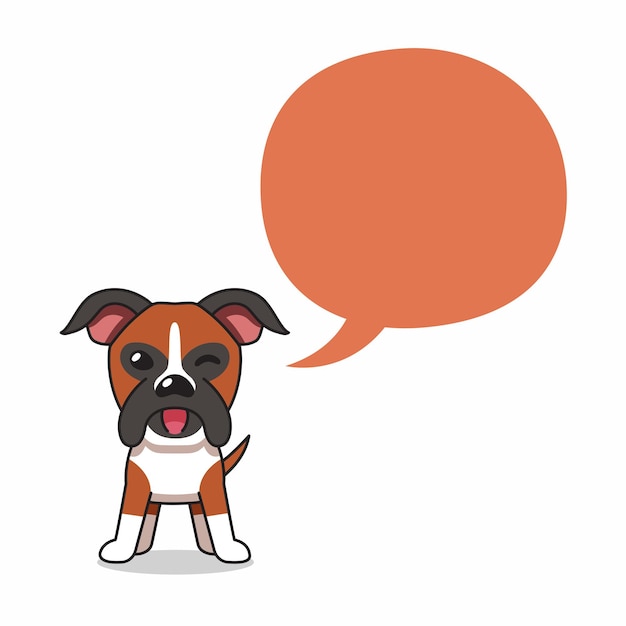 Cartoon character boxer dog with speech bubble for design.