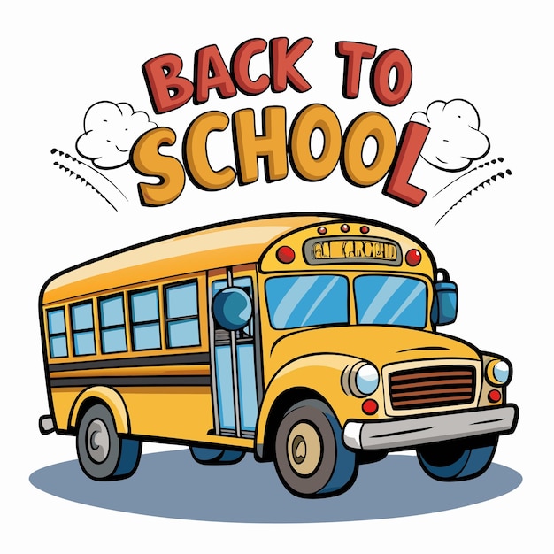 a cartoon image of a school bus with the words back to school