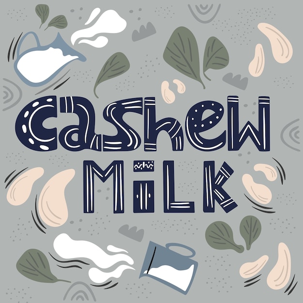 Cashew milk Milk for vegetarians Lactosefree milk Alternative to dairy products