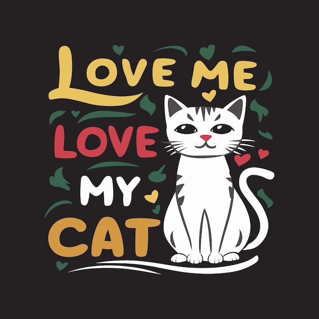 Cat lovers tshirts design template Cat quotes typography Cat lettering