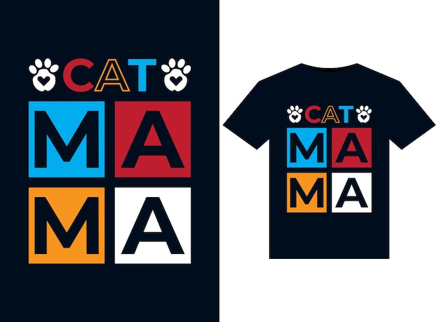 Cat mama illustrations for print-ready T-Shirts design