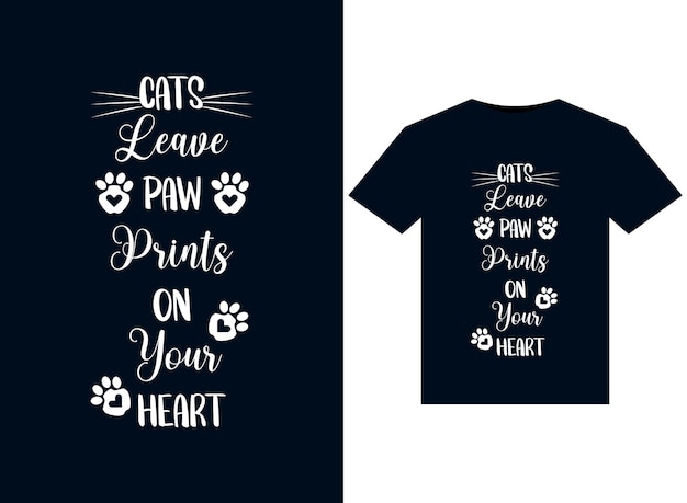 Cats Leave Paw Prints on your illustrations for print-ready T-Shirts design