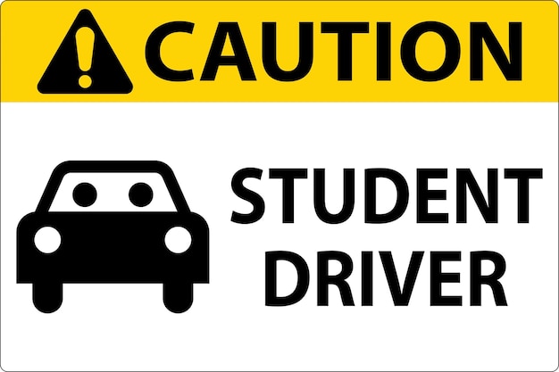 Vector caution sign student driver sign