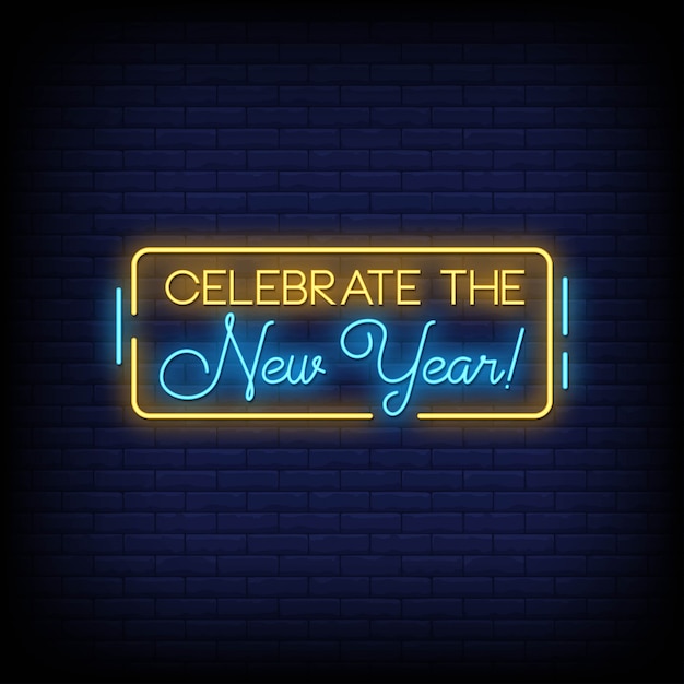 Celebrate The New Year Neon Signs Style Text 