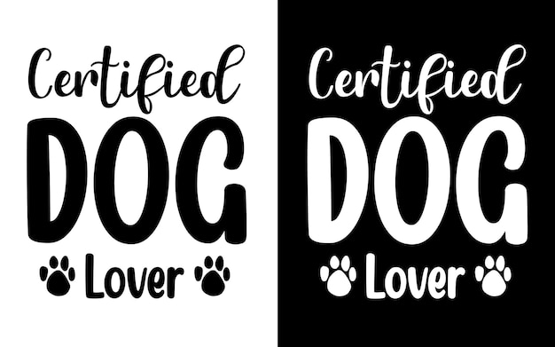 Certified dog typography t shirt design