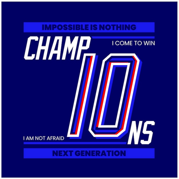 Champions Vintage typography design in vector illustration tshirt clothing and other uses