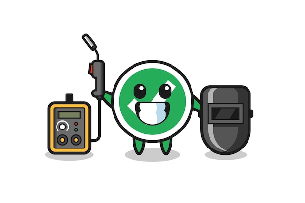 Character mascot of check mark as a welder