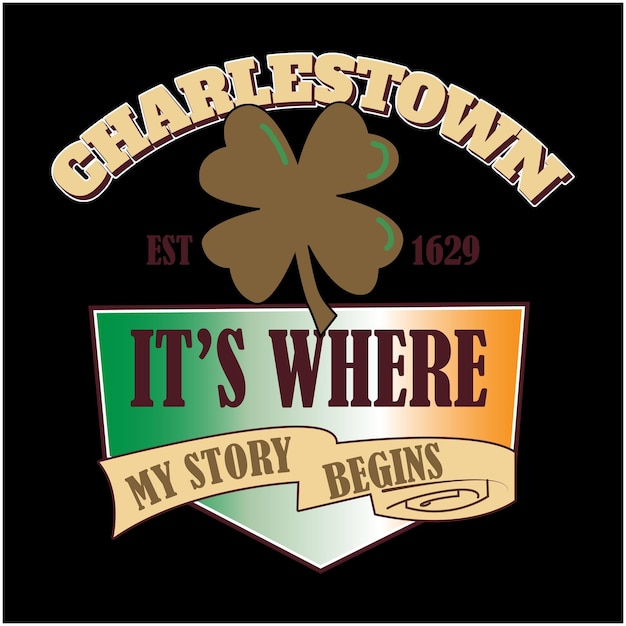 charlestown its where my story begins