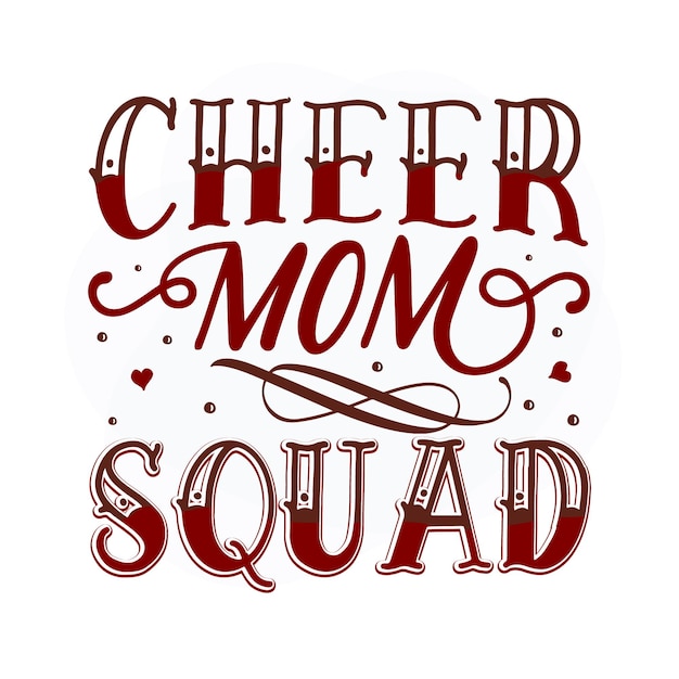 Cheer mom squad lettering Premium Vector Design