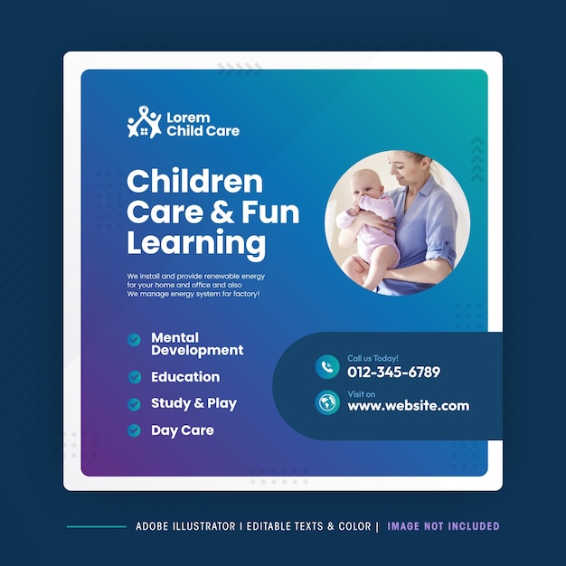 Child care and Fun Learning Social Media post or Children day care  social media post template