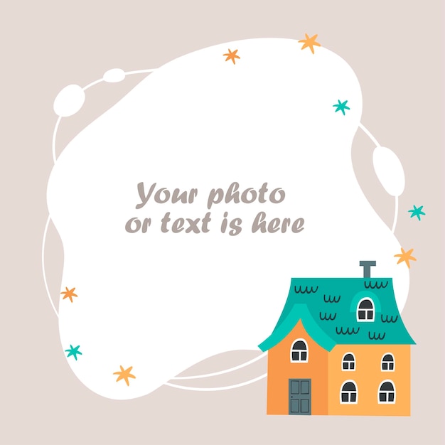 Children's frame for a photo a template for an invitation with a house