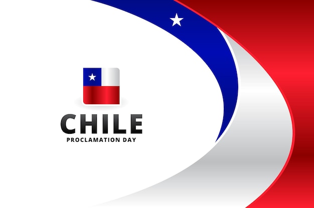 Chile Proclamation Day Background For Greeting Moment