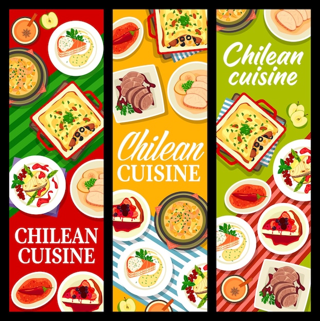 Chilean food banners, Chile cuisines dishes and meals, vector restaurant menu. Chilean traditional lunch or dinner food beef with chilli pepper sauce, berry cheesecake dessert and pork loin with apple