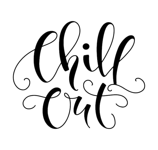 Chill out Vector illustration isolated on white background black calligraphy