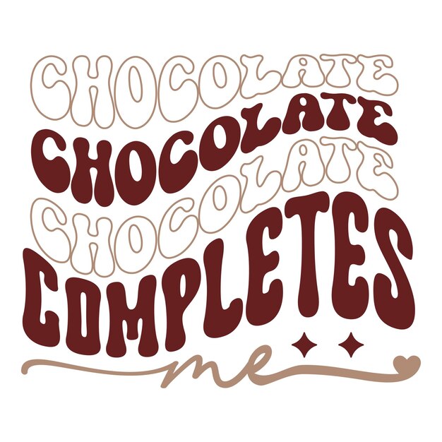 Chocolate completes me Retro SVG