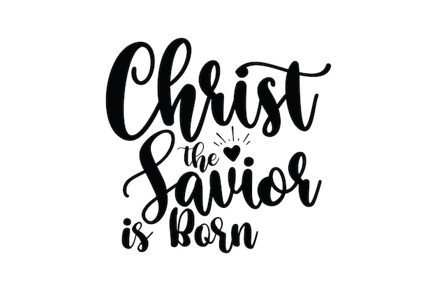 Vector christ the savior is born svg