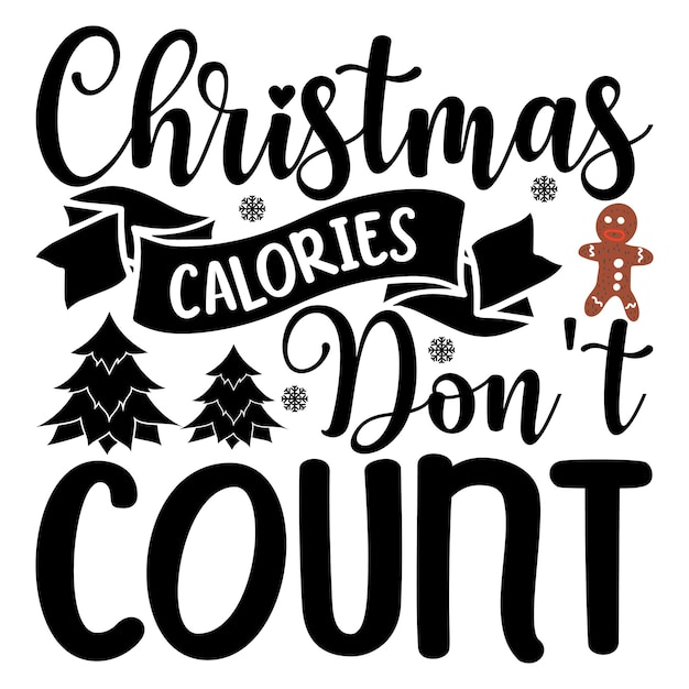 Christmas Calories Don't Count Mouse Pads Prints Cards and Posters Mugs Notebooks Floor Pillows