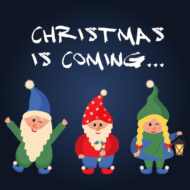 Christmas Gnomes with Christmas is coming lettering. Christmas greeting card.