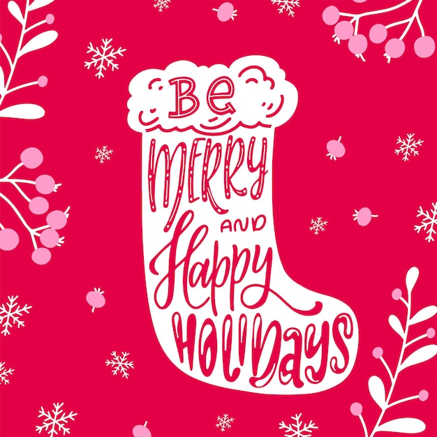 Christmas greeting card with warm winter wishes text. Funny saying with hand drawn typography quote. Vector illustration with branches and berry.