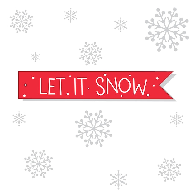 Christmas greetings with Let it snow letter design