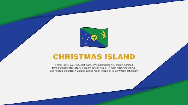 Christmas Island Flag Abstract Background Design Template Christmas Island Independence Day Banner Cartoon Vector Illustration Christmas Island Background