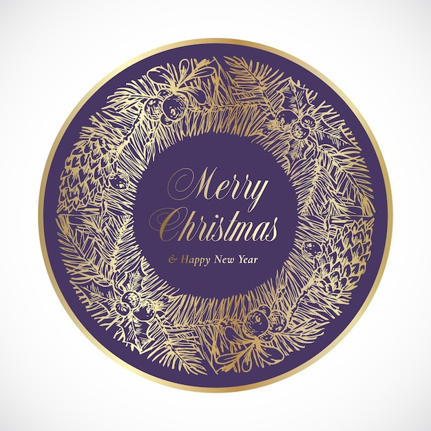 Christmas and New Year Hand Drawn Sketch Spruce Wreath Frame Banner or Sticker Template Abstract Holiday Promo Sale Vector Circle Label with Retro Typography and Gold Color Isolated