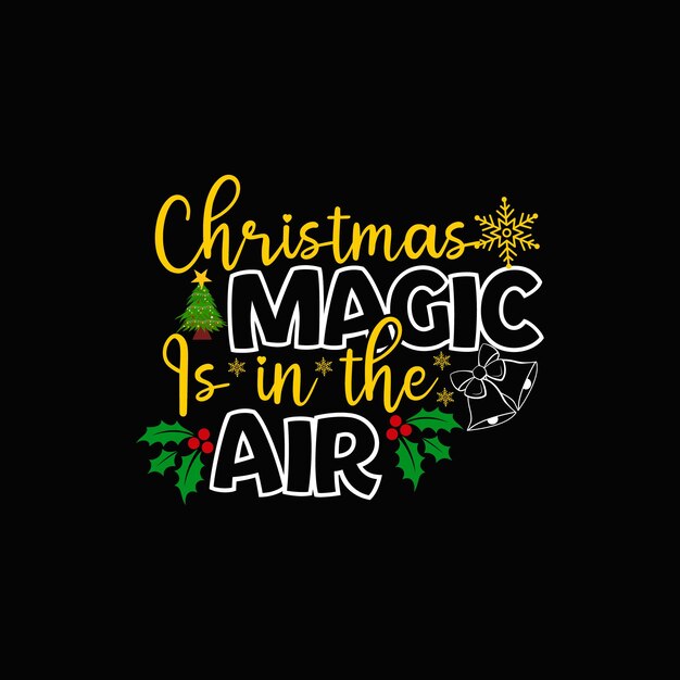 Christmas t-shirt design, Merry Christmas holiday typography, Vector illustration