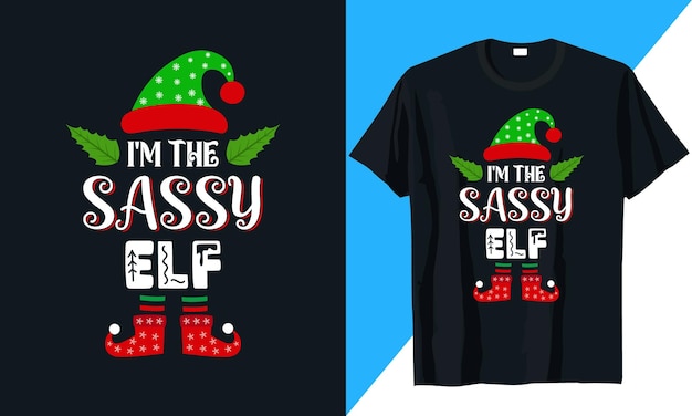 Christmas t shirt design vector I'm The Sassy Elf