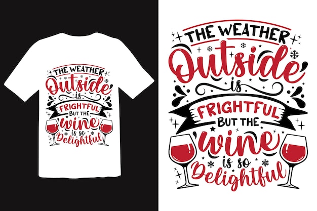 Christmas Typography, Santa Wine, T-Shirt Vector