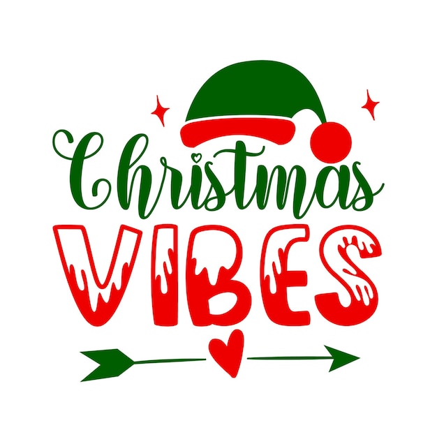 Christmas vibes Lettering Premium Vector Design