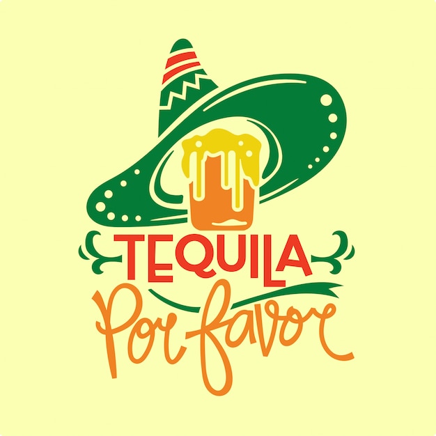 Cinco de Mayo illustration with tequila sombrero hat and lettering text quote