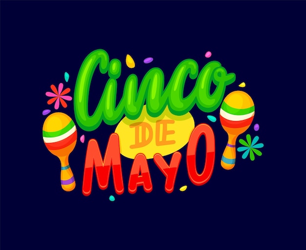 Cinco de mayo Mexican holiday quote with maracas