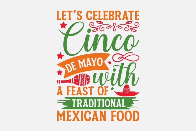 Cinco de Mayo Svg typography tshirt design svg Files for Cutting Cricut and Silhouette card Hand