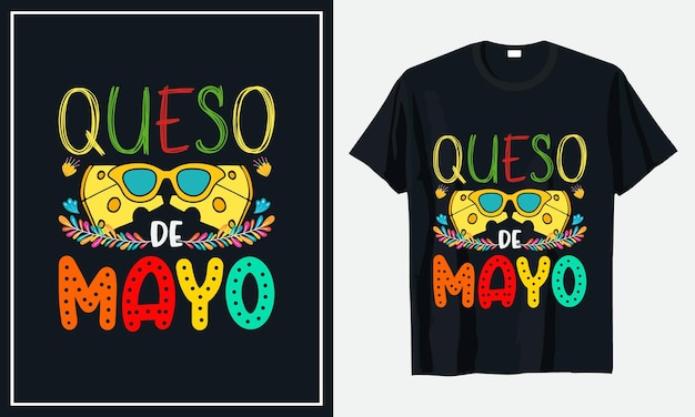 Cinco de mayo tshirt design Premium Vector