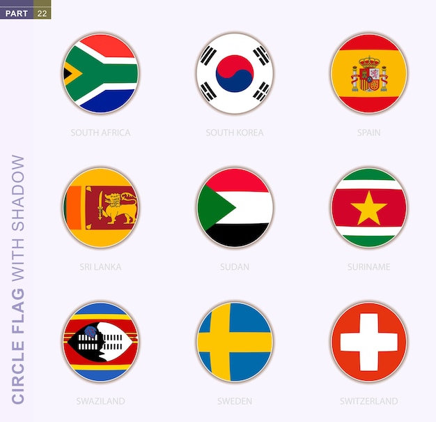 Circle flag with shadow, collection of nine round flag. Vector flags of 9 countries: South Africa, South Korea, Spain, Sri Lanka, Sudan, Suriname, Swaziland, Sweden, Switzerland