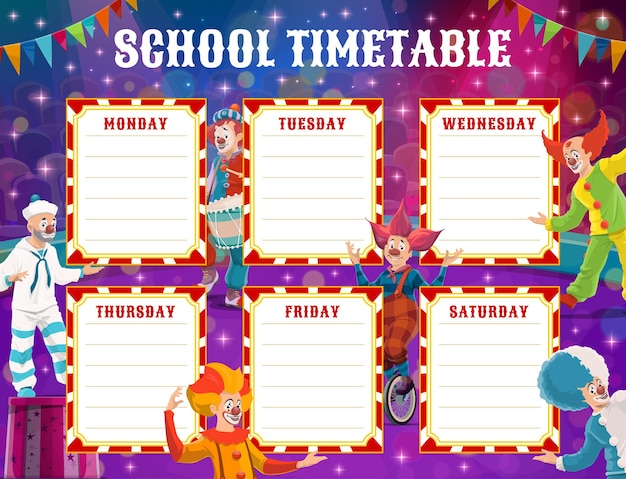 Circus clowns school education timetable schedule, vector background frame of circus stage and flags. Weekly study plan and classes planner, student courses timetable with cartoon clowns